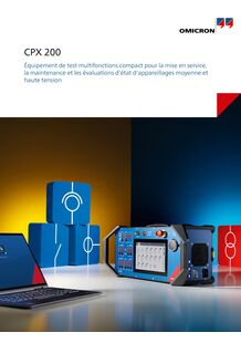 CPX 200 - Kompaktes multifunktionales Prüfgerät für Inbetriebnahmen, Wartung und Zustandsbewertungen an Mittel- und Hochspannungs-Betriebsmitteln.